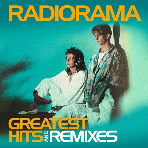 Radiorama - Greatest Hits and Remixes