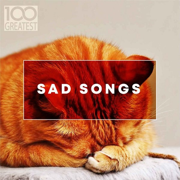 Сборник - 100 Greatest Sad Songs