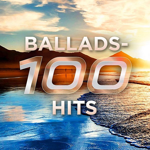 Сборник - Ballads: 100 Hits