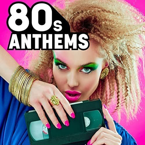 Сборник - 80s Anthems