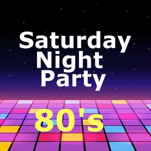 Сборник - Saturday Night Party 80's