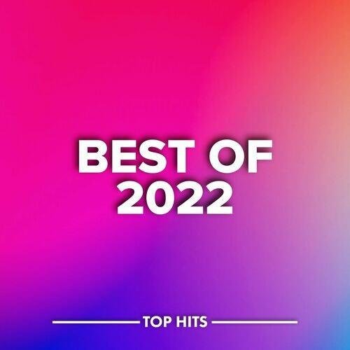 Сборник - Best Of 2022 Top Hits