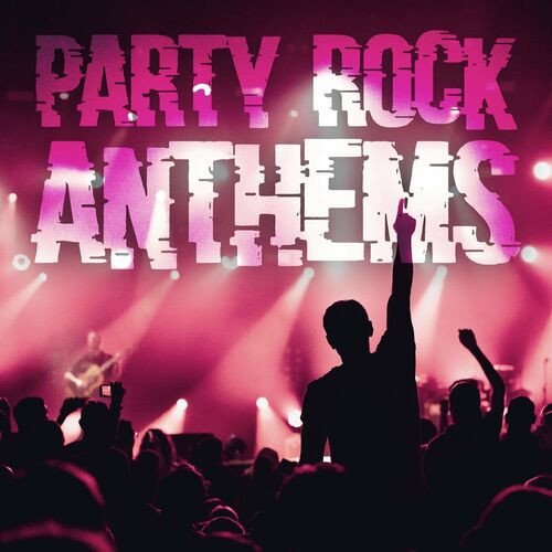 Сборник - Party Rock Anthems (2023)