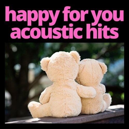 Сборник - Happy for You - Acoustic Hits (2023)