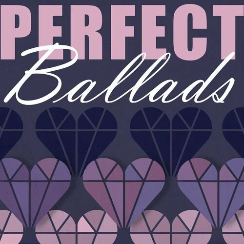 Сборник - Perfect Ballads (2023)