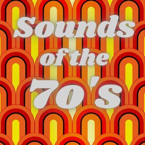 Сборник - Sounds of the 70's (2023)