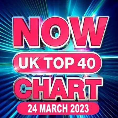 Сборник - NOW UK Top 40 Chart [24.03] (2023)