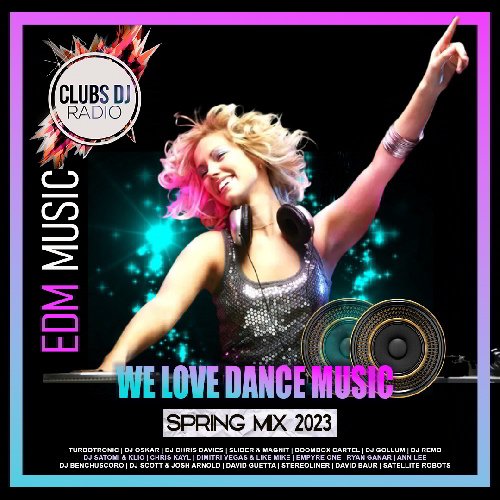 Сборник - We Love Dance Music (2023)