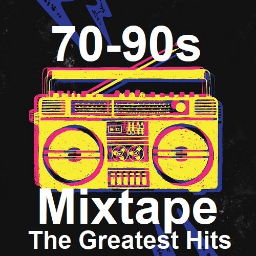 Сборник - 70-90s Mixtape The Greatest Hits (2023)