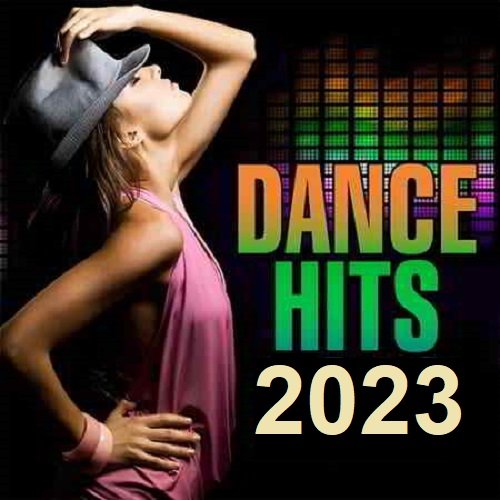 Сборник - Dance 2023 Hits (2023)