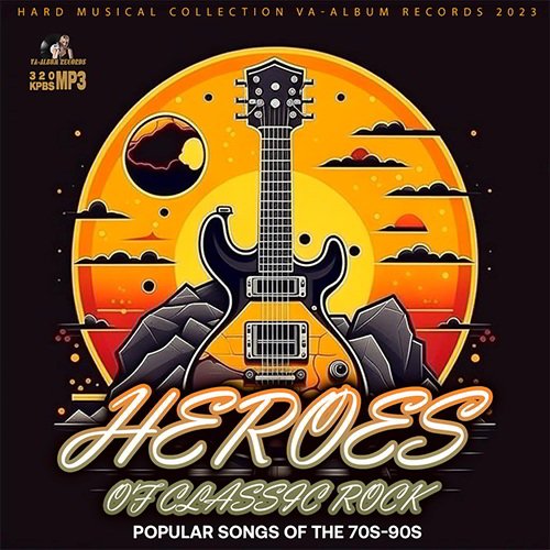 Сборник - Heroes Of Classic Rock (2023)