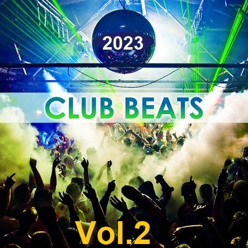 Сборник - Club Beats Vol.2 (2023)