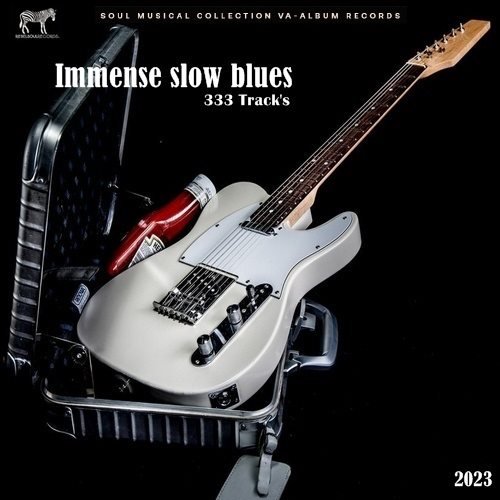 Сборник - Immense slow blues (2023)