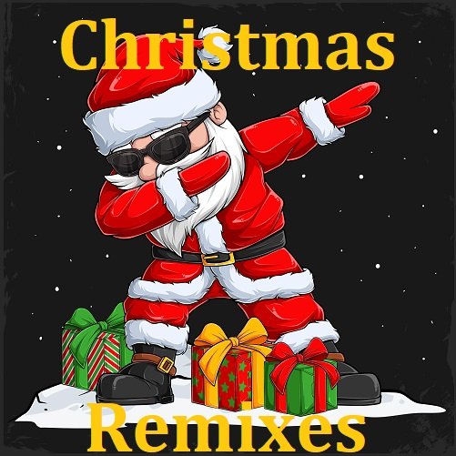 Сборник - Christmas Remixes (2023)