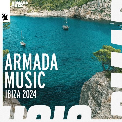 Сборник - Ibiza 2024 Armada Music (2024)